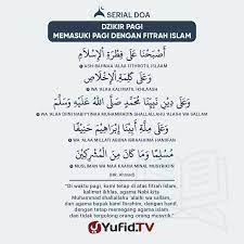 Ensiklopedia Islam Dzikir Pagi Memasuki Pagi Dengan Fitrah Islam