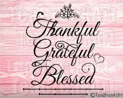 Thankful Grateful Blessed Design Word Art Clipart Cutting Files Svg Png Eps Dxf