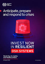 This mandatory poster is a summary of federal job safety and health laws as established by osha. World Day For Safety And Health At Work 2021 Safety And Health At Work