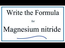 The eighth most abundant element in the earth's crust, magnesium has 15 isotopes with in 1792, an impure form of the element was produced by anton rupprecht by heating magnesia with charcoal. How To Write The Formula For Magnesium Nitride Youtube