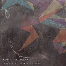 Ra Reviews Ruby My Dear Remains Of Shapes To Come On Ad