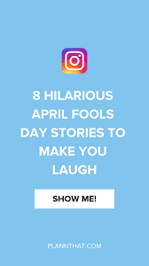 8 Hilarious April Fools Day Stories To Make You Laugh
