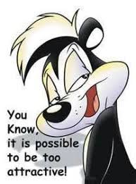 Acres and acres of her, and she is mine, all mine! Humorous Romance Pepe Le Pew