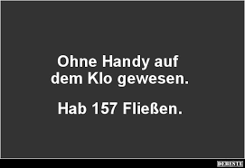 Ohne Handy Auf Dem Klo Gewesen Lustige Bilder Spruche Witze Echt Lustig Spruche Lustige Spruche Wc Spruche