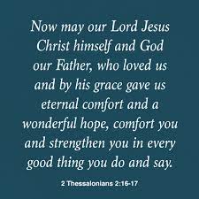 Anyone who speaks in a tongue edifies themselves. J John On Twitter 2 Thessalonians 2 16 17 Now May Our Lord Jesus Christ Himself And God Our Father Who Loved Us And By His Grace Gave Us Eternal Comfort And A Wonderful Hope