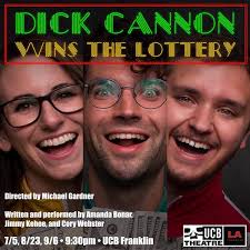 Quick Dish LA: DICK CANNON WINS THE LOTTERY 9.6 at UCB Franklin