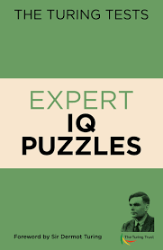 Iq quizzes, fun games, online puzzles, fun brain training quizzes, word games, brain teasers, math games, logic games and mind games to. The Turing Tests Expert Iq Puzzles 1 Saunders Eric Turing Sir John Dermot Amazon Com Mx Libros