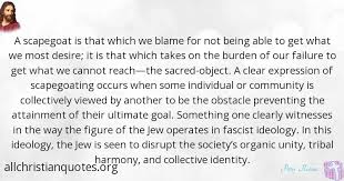 A scapegoat is an animal ritually burdened with the sins of others. Peter Rollins Quote About Burden Identity Witness Goat All Christian Quotes