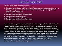 Sejalan dengan perkembangan kehidupan manusia, dimana populasi dan kebutuhan manusia semakin meningkat, kebutuhan akan informasi pun mulai timbul. Media Massa Sebagai Institusi Ppt Download