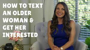 All these milf women can be viewed for free on live webcam. How To Text An Older Woman You Like And Keep Her Interested