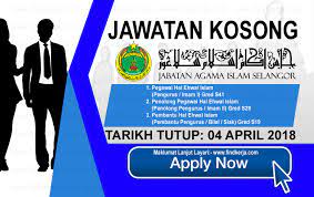 Cari kerja kosong, cari jawatan kosong, jawatan kosong pdrm 2021, kastam, jpj, kkm, spa, spa8, jawatan kosong di johor, jawatan kosong di kedah, jawatan kosong di kelantan, jawatan kosong di kuala lumpur, jawatan kosong di melaka, jawatan kosong di negeri sembilan, jawatan kosong di pahang, jawatan kosong di. Kerja Kosong Jais Jabatan Agama Islam Selangor 04 April 2018 Jawatan Kosong Kerajaan Swasta Terkini Malaysia 2021 2022