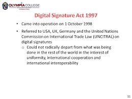 Act 562 digital signature act 1997 an act to make provision for, and to regulate the use of, digital signatures and to provide for matters connected therewith. Cyber Laws Ppt Download
