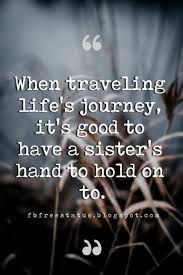 Inspirational Sister Quotes And Sayings With Images Sister Birthday Quotes Sisters Quotes My Sister Quotes