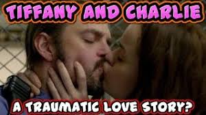Tiffany and Charlie: A Traumatic Love Story?