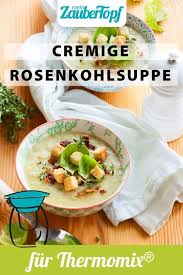 Cremige Rosenkohlsuppe Rezept Fur Den Thermomix Rezept Rosenkohlsuppe Rezepte Lebensmittel Essen