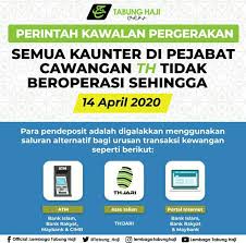 Tabung haji sentiasa berusaha keras untuk memantapkan perkhidmatan perkhidmatan yang disediakan demi memastikan keselesaan para. Waktu Operasi Tabung Haji Semasa Perintah Kawalan Pergerakan