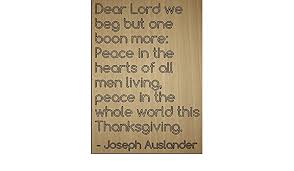 Quote data is updated continously during trading hours. Amazon Com Mundus Souvenirs Dear Lord We Beg But One Boon More Quote By Joseph Auslander Laser Engraved On Wooden Plaque Size 8 X10 Home Kitchen