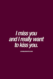 I Miss You And I Really Want To Kiss You Kissing Quotes For Him And Her Kissing You Quotes Kissing Quotes Kissing Quotes For Him I don't want to kiss you prank on boyfriend!
