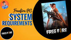 Day by day many applications and games are developed for both android and pc windows. Free Fire Pc System Requirements 2021 System Requirements For Free Fire On Pc Free Fire Live Youtube