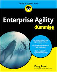 Practical guidance and inspiration for launching, sustaining, or improving any agile enterprise transformation initiative. Pdf Enterprise Agility For Dummies By Doug Rose Perlego