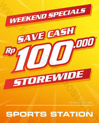 Cek koleksinya sekarang di sports station store. Sports Station Promo Weekend Specials Save Cash Rp 100 000 Storewide