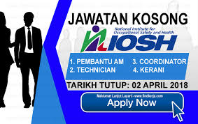 Kerja Kosong Niosh Institut Keselamatan Dan Kesihatan Pekerjaan Negara 02 April 2018 Appl Occupational Health And Safety Occupational Safety How To Apply