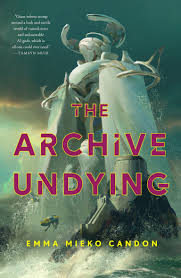 The Archive Undying (The Downworld Sequence, 1) by Emma Mieko Candon |  Goodreads HD phone wallpaper