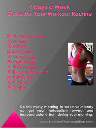 Kama Fitness And Nutrition 7 Days A Week Wake Up Routine Quick Morning Workout Morning Workout Routine Workout Routine