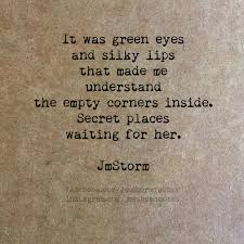 Green Eyes Jmstorm Green Eye Quotes Green Eyes Eye Quotes