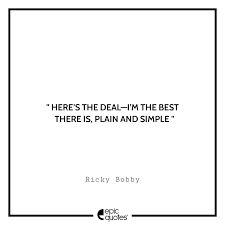The ballad of ricky bobby. Top 15 Talladega Nights The Ballad Of Ricky Bobby Movie Quotes