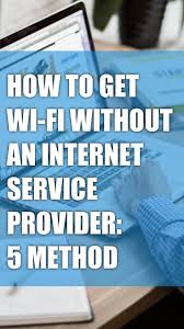 Maybe you would like to learn more about one of these? How To Get Wifi Without Internet Arxiusarquitectura