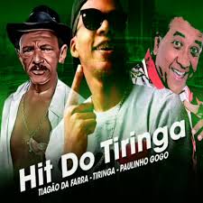 Hit do Tiringa (feat. Paulinho Gogó & Tiringa)