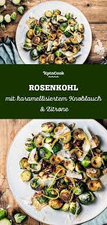 Rosenkohl Mit Karamellisiertem Knoblauch Zitrone Rezept In 2021 Thanksgiving Rezepte Beilagen Rosenkohl Vegetarische Beilagen