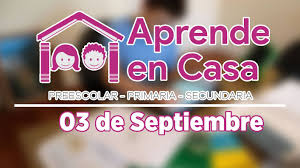 En nuestra app aprende en casa iii 2021, encontraras materiales educativos como videos, pdf, audios y toda la programación semanal de tv méxico. Aprende En Casa Clases Del 3 De Septiembre Nodo9
