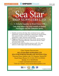 If you're getting phone calls from suppliers you have never used, call the following numbers to let them know: Sea Star Ship Suppliers Ltd Santos Brazil Shipping Marine Supplier Shipserv