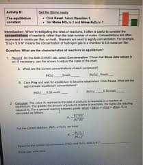 Stoichiometry activity, several factors affect the activity of enzymes (and other catalysts) including temperature, ph, concentration of enzyme, substrate, and products. Solved Activity B The Equilibrium Constant Get The Gizmo Chegg Com