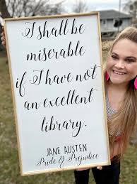 I Shall Be Miserable If I Have Not an Excellent Library