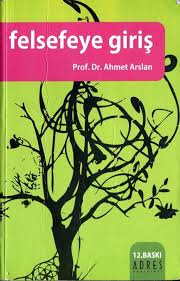 Ahmet Arslan Felsefeye Giris In 2020