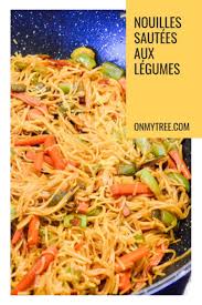 Recette De Nouilles Sautees Aux Legumes Sauce Soja On My Tree Recette De Nouille Nouilles Sautees Aux Legumes Plat Vegetarien Rapide