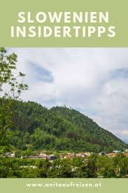 Insidertalk Peter Kamien Verrat Die Besten Tipps Fur Slowenien Slowenien Nordamerika Reisen Slowenien Urlaub