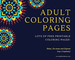 We have collected 40+ stress relief coloring page for adults images of various designs for you to color. Free Adult Coloring Pages Time To Relax Bullock S Buzz