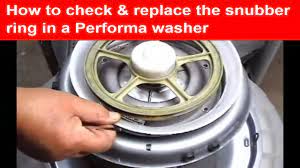 If your snubber ring needs to be replaced, we recommend contacting a professional washer repair services like it is fixed. How To Check Replace The Snubber Ring In A Performa Washer See How This Is Done Youtube