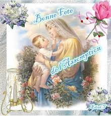 Tout chrétien, à l'image de marie, connaîtra son assomption, quand tout notre être, corps et. Bon 15 Aout Animhote Animhoteparis
