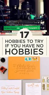 Provides resources curated by expert librarians. 17 Hobbies To Try If You Suck At Hobbies