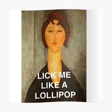 Why insult a nice lady who done shown you her boobies? Modigliani Lick My Lollipop Sticker By Ienjoydogs Redbubble