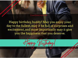 Birthdays come around every year, but friends like you only come once in a lifetime. 50 Best Happy Birthday Wishes For Friend To Strong The Bond