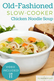 In a slow cooker, combine chicken, onion, carrots, celery, thyme, rosemary, garlic, and bay leaf and season generously with salt and pepper. Recipe Slow Cooker Chicken Noodle Soup My Southern Health