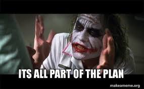 First Principles Design Planning. 'It is all part of the plan', says the…