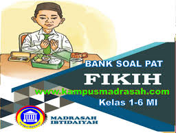 Kumpulan prediksi soal usbn sd/mi 2019 matematika versi 1. Bank Soal Pat Fiqih Semester 2 Kelas 1 2 3 4 5 6 Mi Sesuai Kma 183 Kurikulum 2013