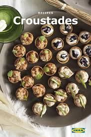 Get Ready To Entertain For The Big Game With Ikea Appetizer Recipes That Your Guests Will Love Like These Tasty Croustades Recipes Appetizer Recipes Food
